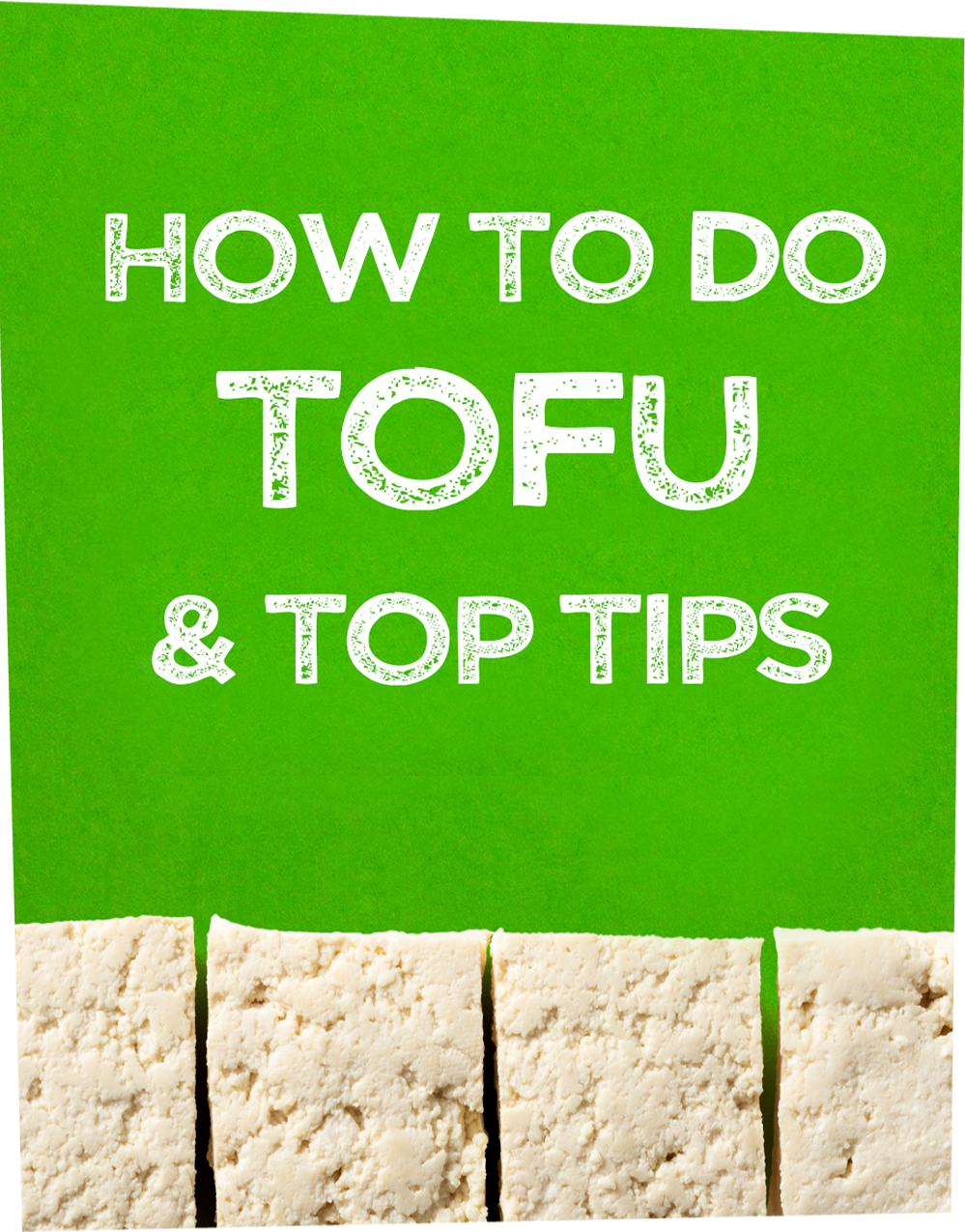 How to do Tofoo & Top Tips